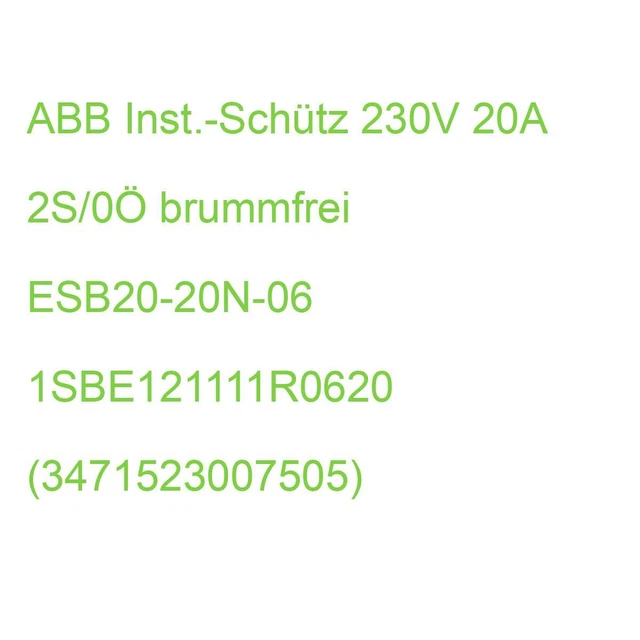 ABB Inst.-Schütz 230V 20A 2S/0Ö brummfrei ESB20-20N-06 1SBE121111R0620 (34715230