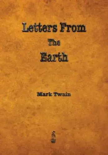 Letters from the Earth - Paperback By Twain, Mark - GOOD