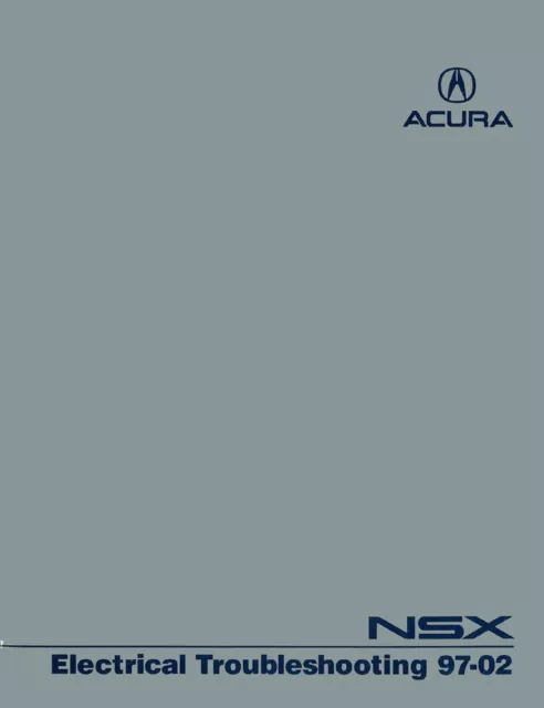 1997 1999 2000 2001 2002 Acura NSX Electrical Schematic Diagnostic Wiring Manual