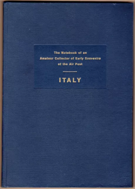 Storia postale - The notebook of an amateur collector of the air post. Italy