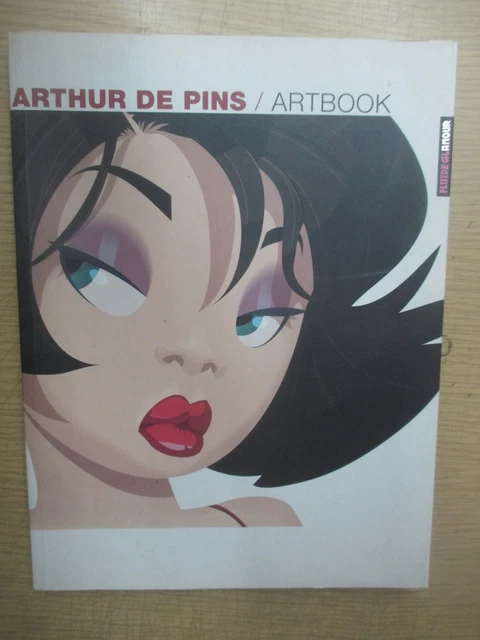 ARTHUR DE PINS "Artbook" / Fluide Glamour 2008 EUR 8,00 - PicClick FR