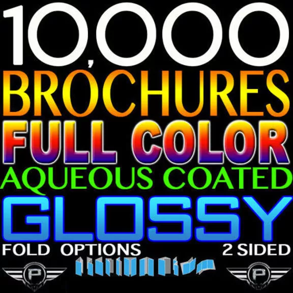 10000 Brochure 8.5"X11" Full Color 2 Sided 100Lb Glossy Aqueous Coated Tri Fold