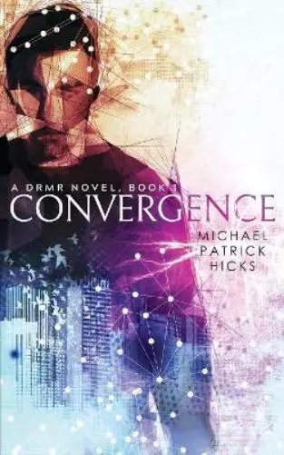 Michael Patrick Hicks Convergence (Poche) Drmr Novel