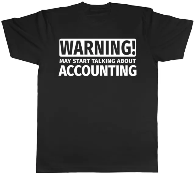 Warning May Start Talking about Accounting Mens Womens T-Shirt