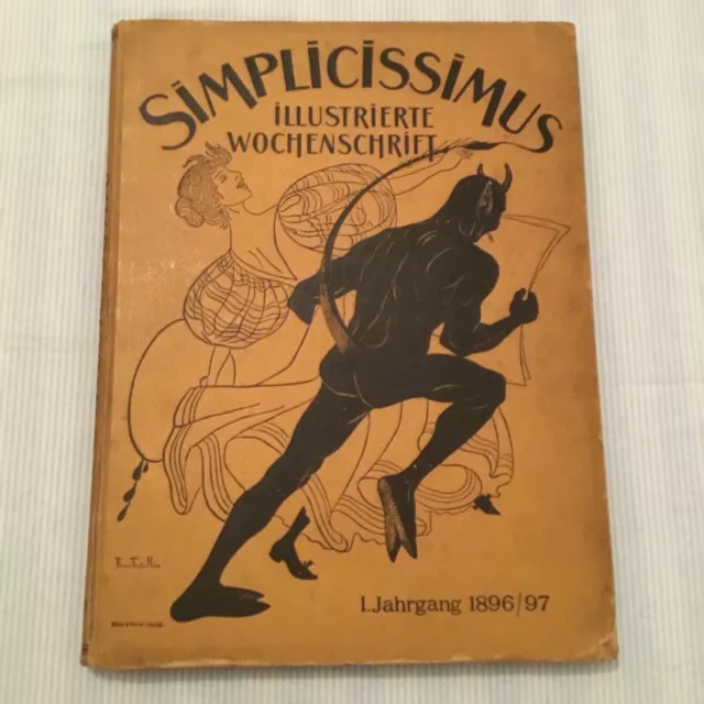 Simplicissimus 1896 bis 1897 Kompletter Erster Jahrgang Ab Band 1 gut zustand