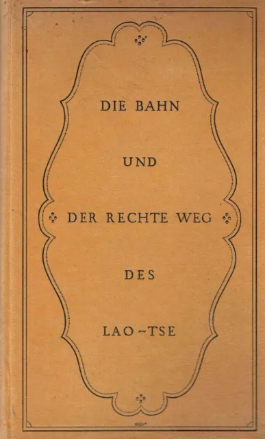 Ular, Alexander (Hrsg.) - Die Bahn und der rechte Weg des Lao-Tse