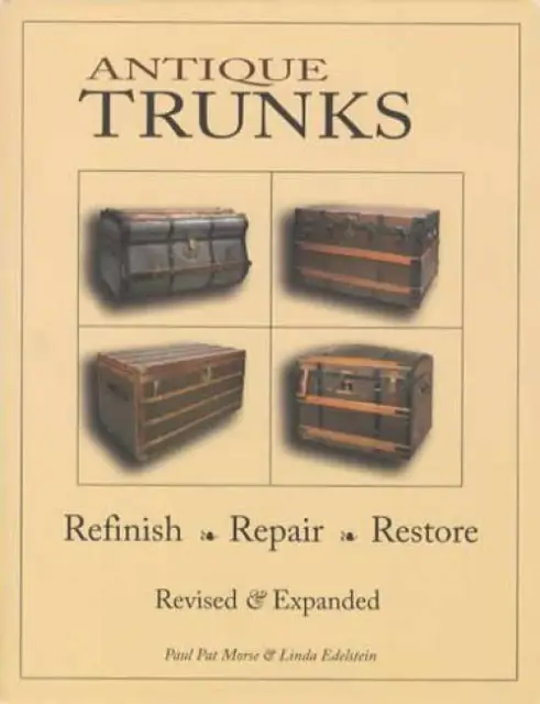 Refinish Repair Restoration Antique Steamer Trunks / Chests Book - How To Guide
