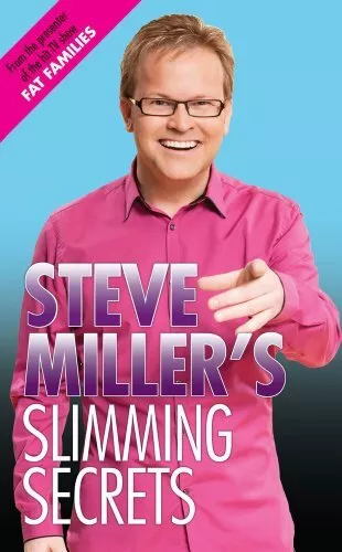 Steve Miller's Slimming Secrets by Steve Miller Book The Cheap Fast Free Post