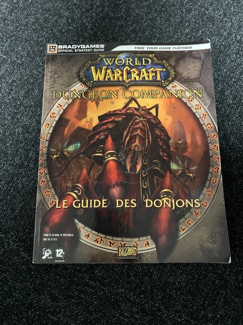 World of Warcraft - Le guide des donjons III - Jeux vidéo