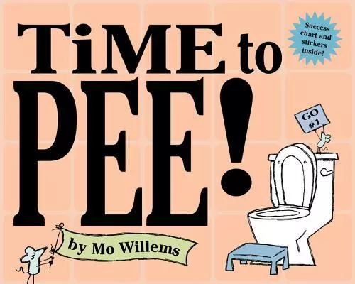 Time to Pee! by Willems, Mo