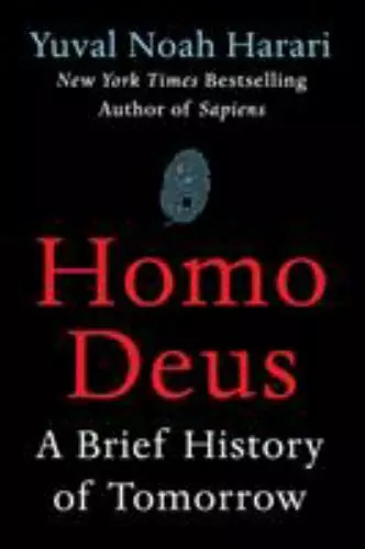 Homo Deus: A Brief History of Tomorrow by Harari, Yuval Noah hardcover Book