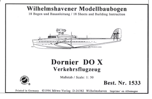 Alter Wilhelmshavener Modellbaubogen 1533 - Wasserflugzeug Dornier Do X - 1:50