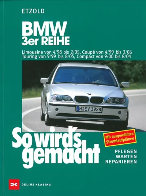 BMW 3er E46 Reparaturanleitung So wirds gemacht/Etzold Reparatur-Buch/Handbuch