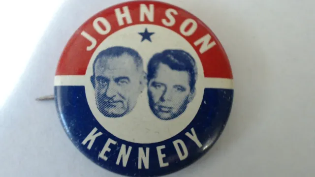 1964 Lyndon Johnson & Bobby Kennedy 1 1/8" President-Senate Campaign Button