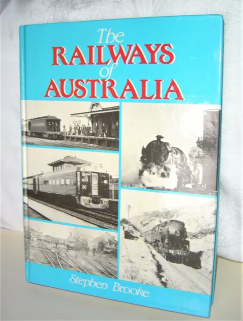 The Railways Of Australia – Stephen Brooke