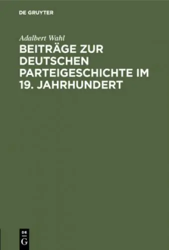 Beiträge zur Deutschen Parteigeschichte im 19. Jahrhundert  6757