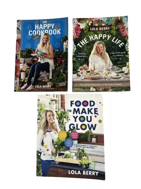 3 x Lola Berry Cookbooks The Happy Life The Happy Cookbook Food To Make You Glow