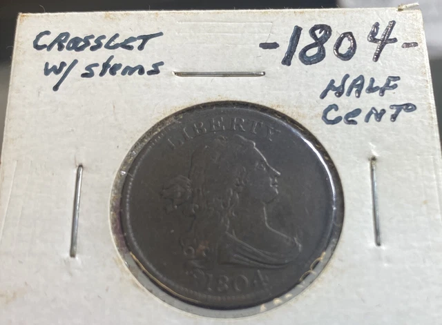 1804 Half Cent Crosslet 4 w/Stems- Super RARE 1804 Half Cent Crosslet 4 w/Stems- Super RARE