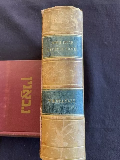 1872 How I Found Livingstone Travels Central Africa by Henry M. Stanley Maps