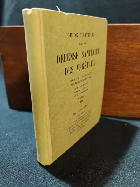 Guide Pratique de la Défense sanitaire des végétaux 1938 (plantes,  Arbres ...) 2