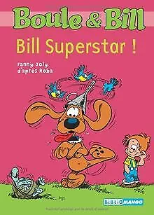 Boule et Bill, Tome 6 : Bill Superstar ! von Fann... | Buch | Zustand akzeptabel