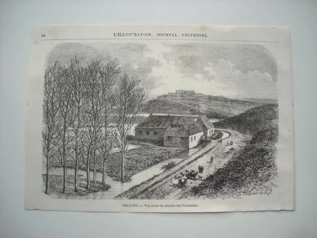 Gravure 1872. Belfort. Vue Du Moulin Des Fourneaux. Par M. Pharamond Blanchard.