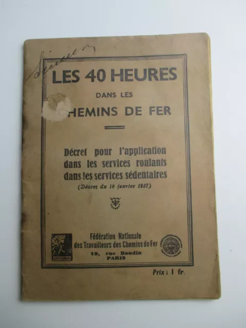 LES 40 HEURES DANS LES CHEMINS DE FER Décret 1937 Fédération Cheminots