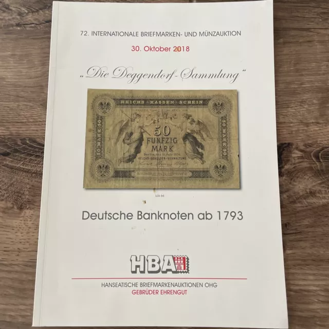 HBA Auktion v. 30.10.2018,Katalog Deutsche Banknoten ab 1793, Die Deggendorf Slg