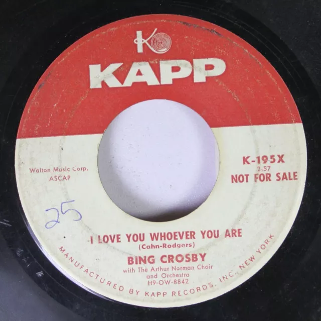 Pop Promo 45 Bing Crosby - I Love You Whoever You Are / Never Be Afraid On Kapp