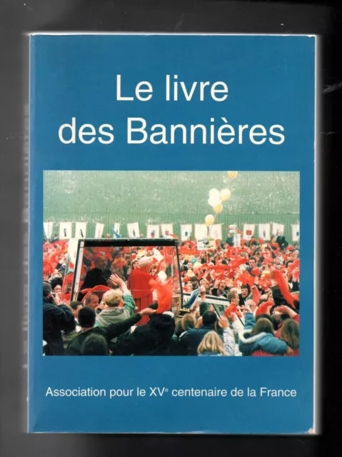 Le Livre des Bannières - Association pour le centenaire de la France