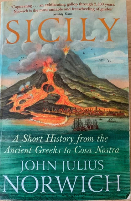 Sicily: A Short History: by John Julius Norwich: Acceptable Condition