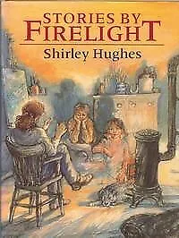 Stories By Firelight, Hughes, Shirley, Used; Good Book