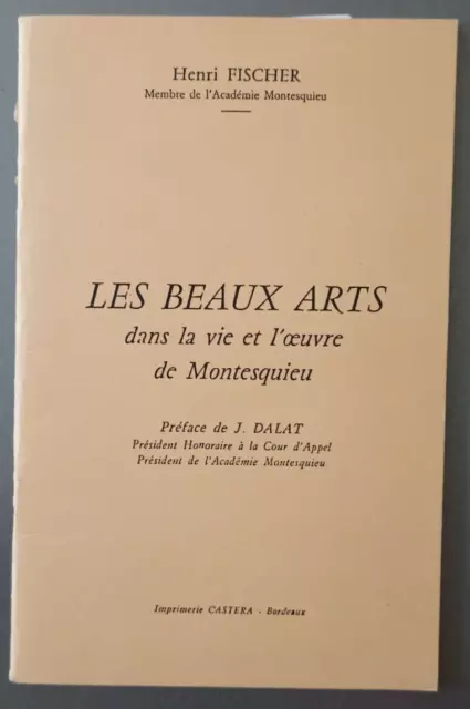 Les Beaux Arts dans la Vie et l'Œuvre de Montesquieu - Henri Fischer