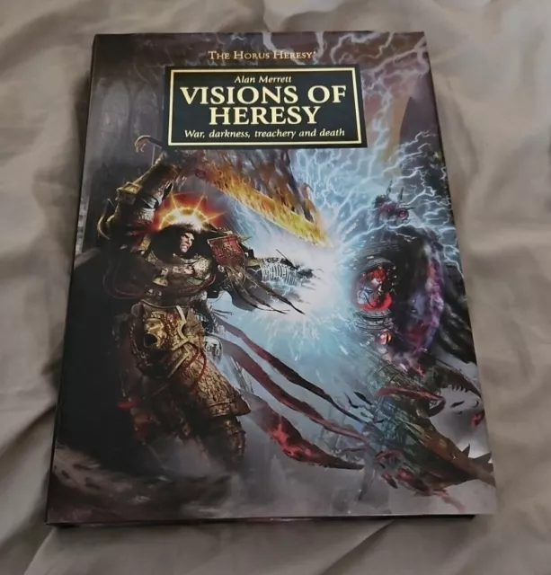 WARHAMMER 40K Visions Of Heresy The Horus Heresy,  Hardback  GAMES WORKSHOP 2013