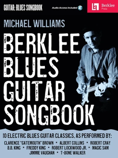 Berklee Blues Guitar Songbook [With CD (Audio)] by Michael Williams (English) Pa