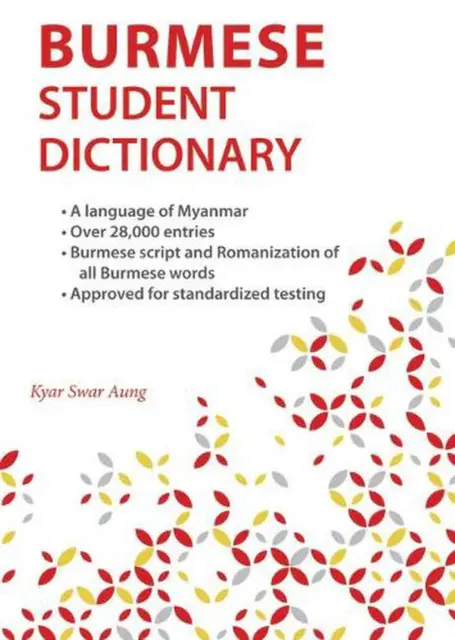 Burmese Student Dictionary by Kyaw Swar Aung (English) Paperback Book