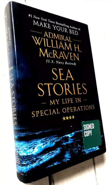 Sea Stories My Life in Special Operations by Admiral William H. McRaven SIGNED.