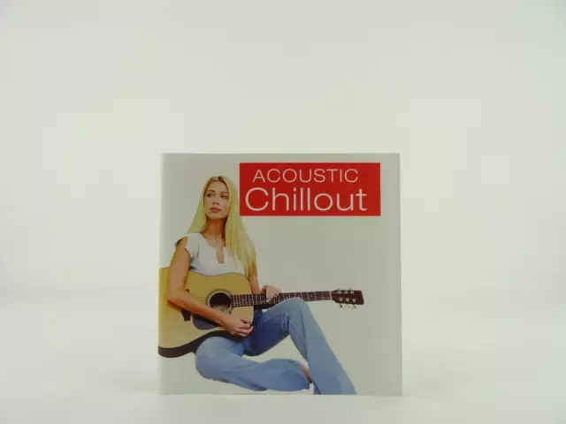 DIVERS ARTISTES CHILLOUT ACOUSTIQUE (382) 20+ pistes CD album pochette ...