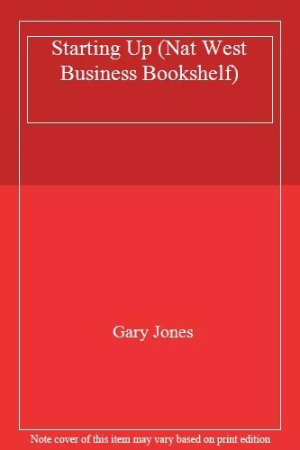 Starting Up (Nat West Business Bookshelf),Gary Jones