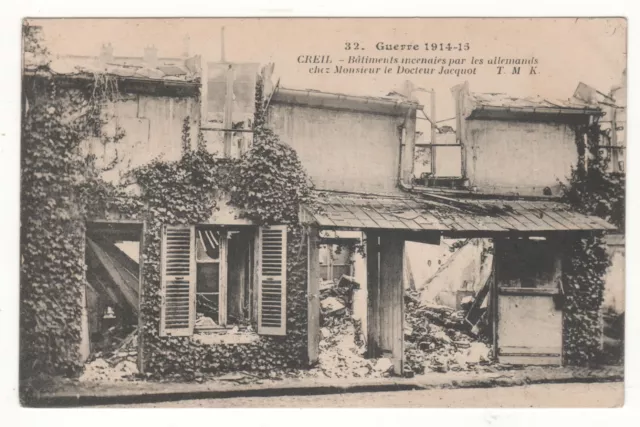 CPA 60 - CREIL : Rue JULES JUILLET INCENDIÉE (OISE) ÉCRITE le 29-05-1915   WW1