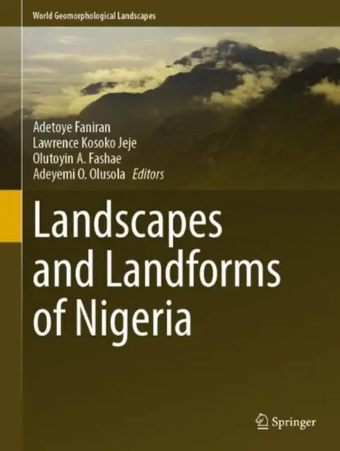 Landscapes and Landforms of Nigeria by Adetoye Faniran (English) Hardcover Book