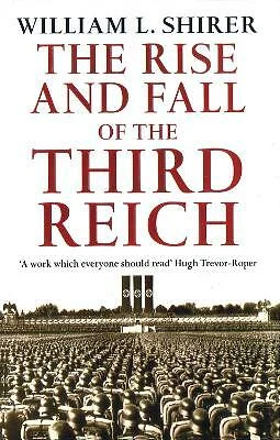 Rise And Fall Of The Third Reich by William L Shirer (Paperback, 1991)