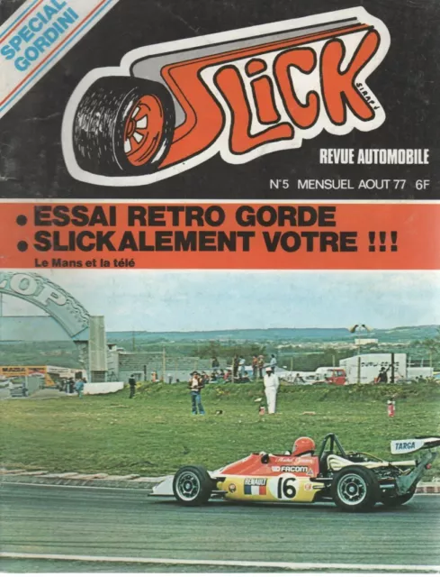 Slick 5 #5 1977 Essai R8 Gordini 1300 Acropole Rouen Dijon Jacques Navaille
