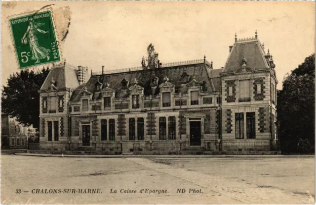 CPA CHALONS-sur-MARNE - La Caisse d'Epargne (1099)