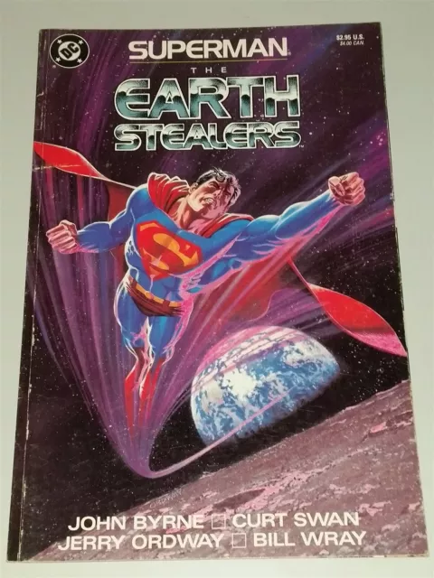 Superman Earth Stealers 1988 Dc Comics Byrne Swan Ordway Wray Tpb (Paperback) <