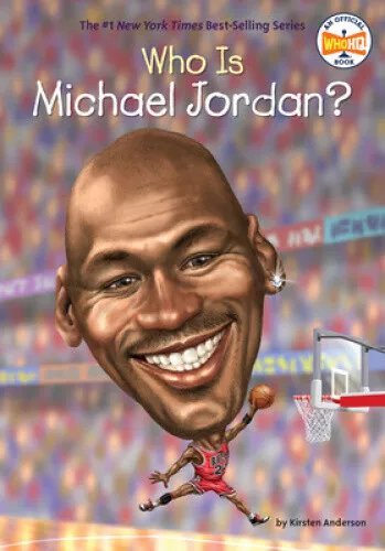 Who Is Michael Jordan? (Who Was?) by Anderson, Kirsten