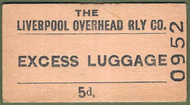 Liverpool Overhead Railway. 5d Excess Luggage Ticket. Ser No. 0952