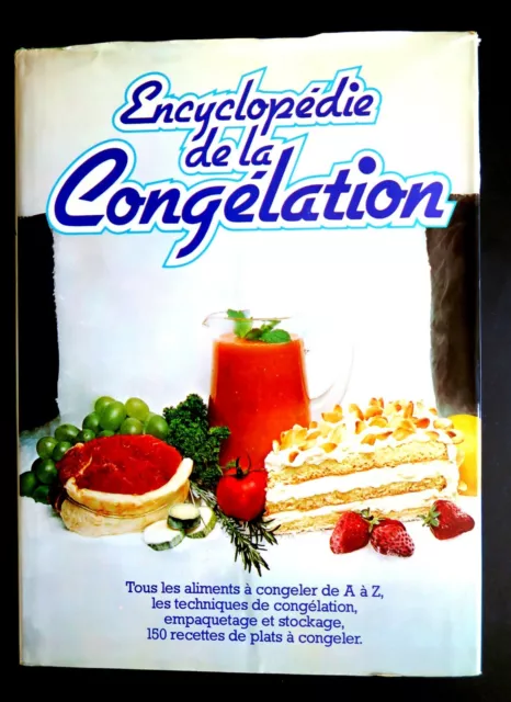 ENCYCLOPÉDIE DE LA  CONGÉLATION  Ed  C.I.L. 1980