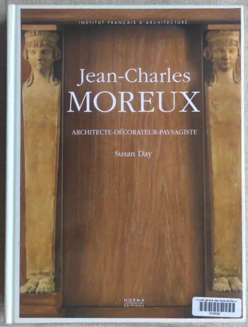 Day - Jean Charles Moreux, Architecte Decorateur Paysagiste - Norma 1999