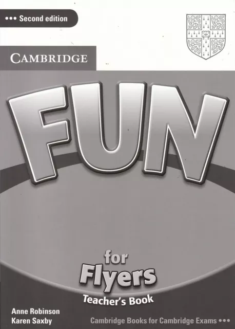 Cambridge FUN FOR FLYERS Teacher's Book SECOND EDITION | Robinson & Saxby @NEW@